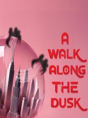 cover image of A Walk Along the Dusk